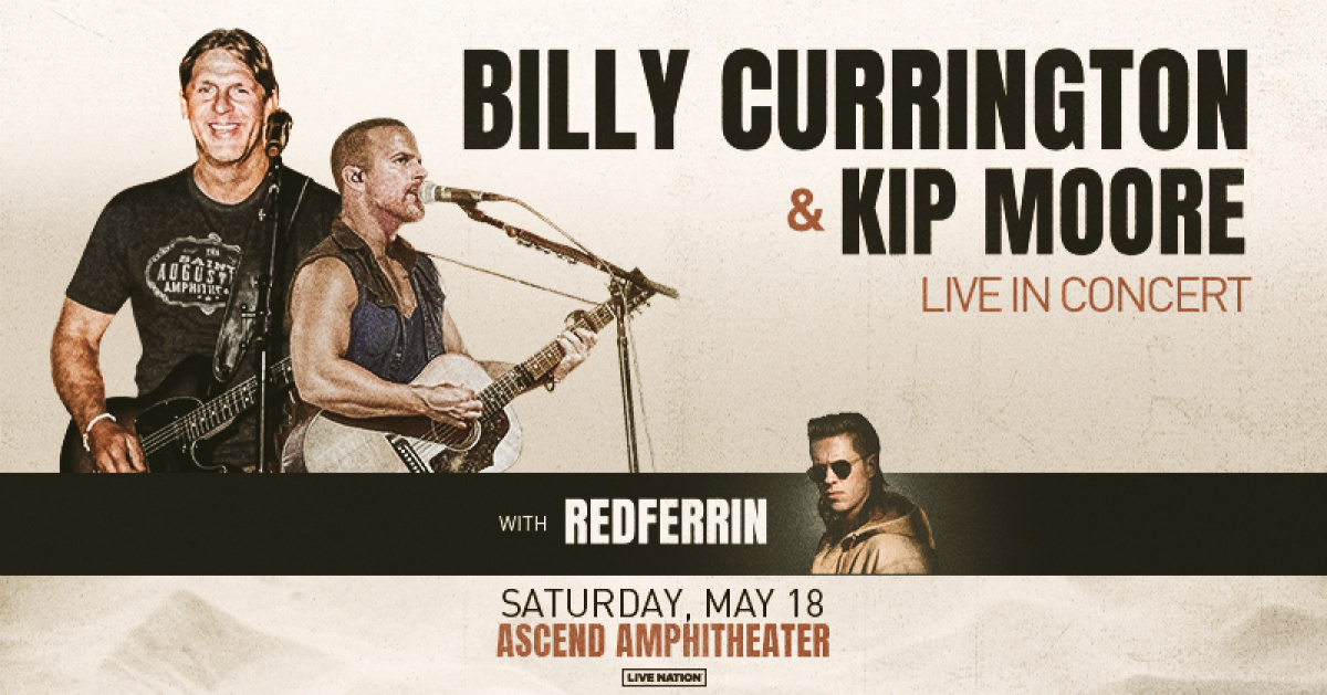 Billy Currington & Kip Moore at Ascend Amphitheater