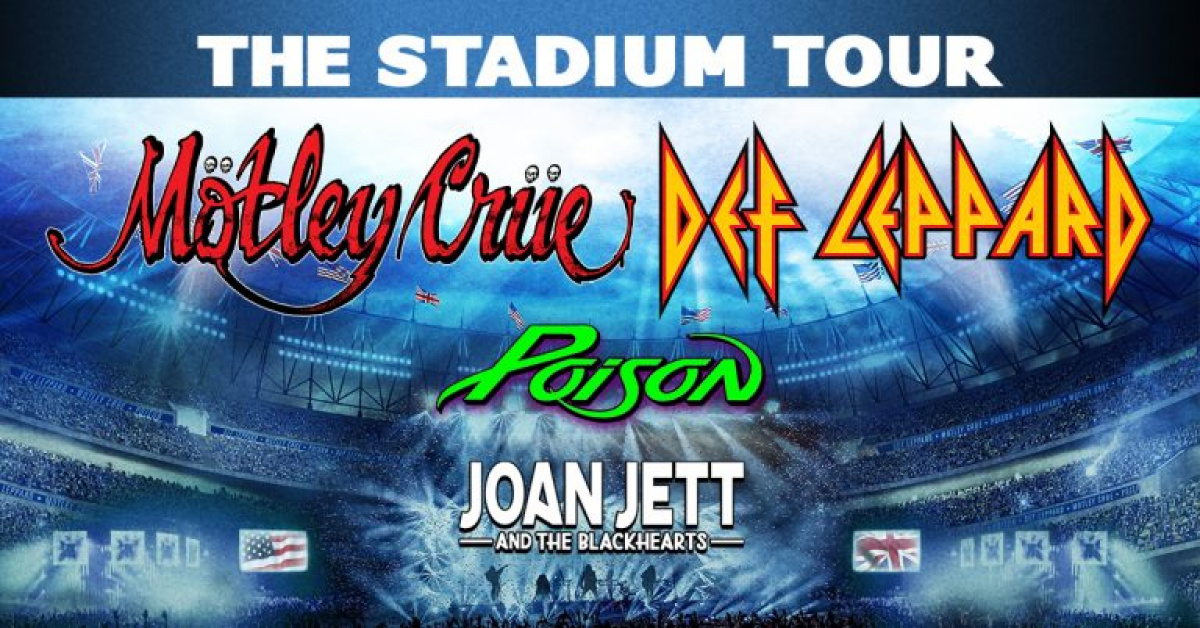Def Leppard, Motley Crue, Poison, Joan Jett and the Blackhearts